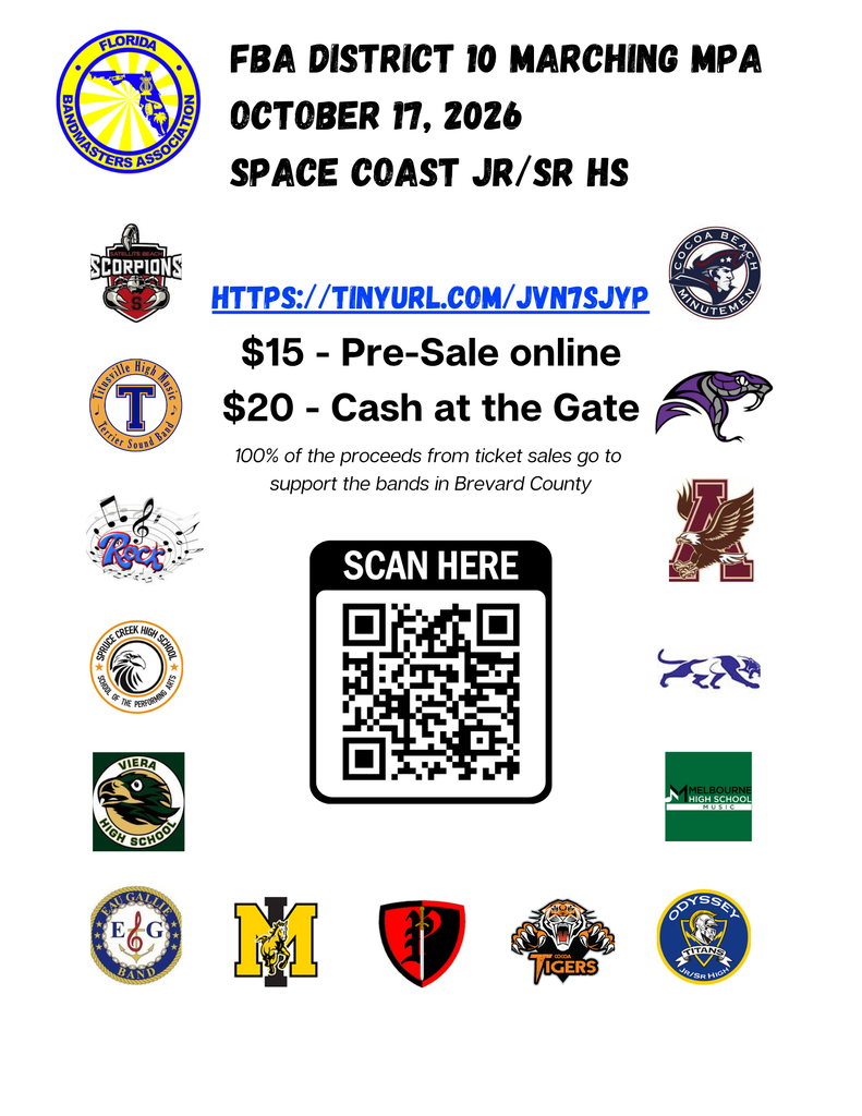 FBA District 10 Marching MPA October 17, 2026 Space Coast JR/SR HS Ticket QR Code $15 pre sale online $20 at gate 100% of proceeds go to support the bands of Brevard County