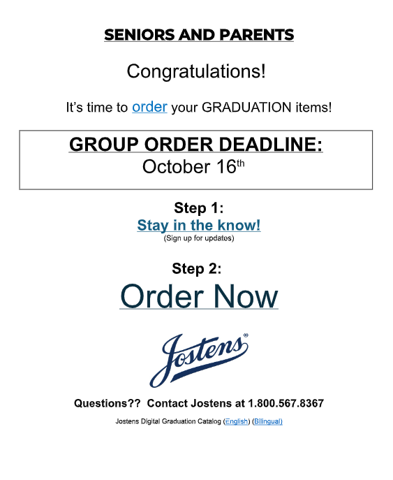 Seniors and Parents order notice for Jostens graduation items. The Group Order Deadline is October 16th. Includes steps to sign up for updates and order now.