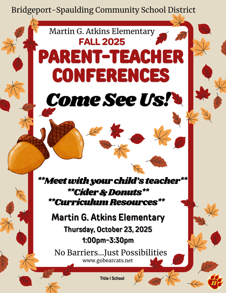 Promotional flyer for the Bridgeport-Spaulding Community School District's Martin G. Atkins Elementary (a Title I School) FALL 2025 Parent-Teacher Conferences. The event is on Thursday, October 23, 2025, from 1:00 pm to 3:30 pm. Parents are encouraged to "Come See Us!" to meet with their child's teacher, view Curriculum Resources, and enjoy Cider & Donuts. The school's motto "No Barriers... Just Possibilities" and the website www.gobearcats.net are also featured.