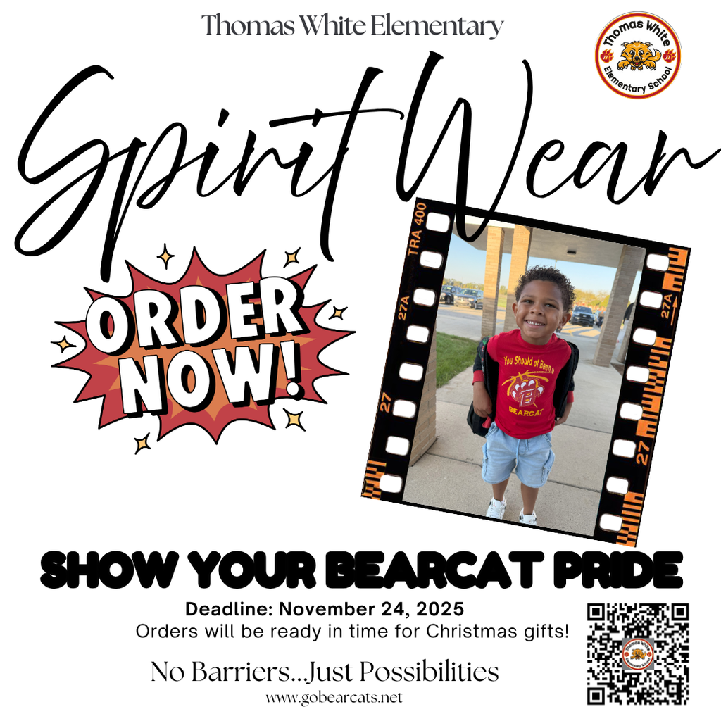 An advertisement for Thomas White Elementary School Spirit Wear. The image features large, cursive text that says "Spirit Wear" above a prominent, starburst graphic reading **"ORDER NOW!"** To the right, a photo framed like a film strip shows a young, smiling, Black boy wearing a red Thomas White Bearcat t-shirt, standing outside the school entrance. Below the main graphics, large text reads **"SHOW YOUR BEARCAT PRIDE"** followed by the deadline: **November 24, 2025**. The text also states, "Orders will be ready in time for Christmas gifts!" and includes the school motto, "No Barriers...Just Possibilities," the website **www.gobearcats.net**, and a QR code in the bottom right corner.