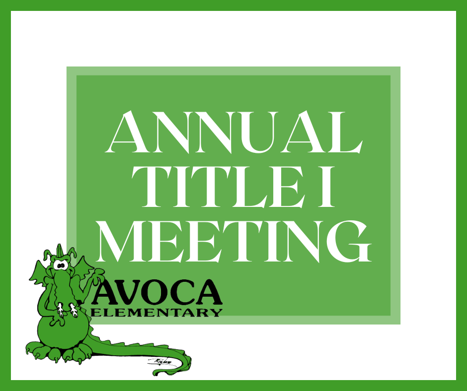 Box with green border and green box inside with text Annual Title I media with Avoca Elementary dragon logo