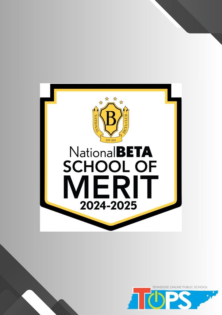 Graphic with a white and gold shield featuring the National Beta Club logo at the top, and the text “National Beta School of Merit 2024–2025.” The Tennessee Online Public School (TOPS) logo is in the bottom right corner, with a gray geometric background design.
