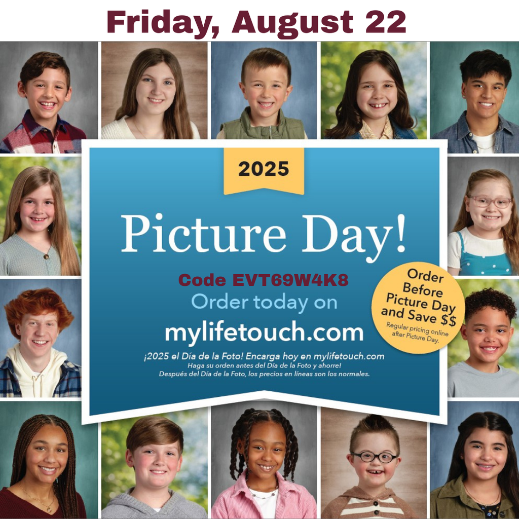 Alt text: "School picture day announcement for Friday, August 22, 2025. Features a collage of smiling student portraits surrounding a blue sign that reads: '2025 Picture Day! Code EVT69W4K8. Order today on mylifetouch.com.' Yellow badge says 'Order Before Picture Day and Save $$.' Text in Spanish below provides the same information."