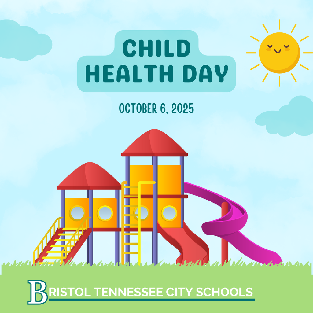 Illustration of a sunny playground with two red and yellow play structures connected by slides and ladders. The text reads  "Child Health Day, October 6, 2025” with the Bristol Tennessee City Schools logo at the bottom.