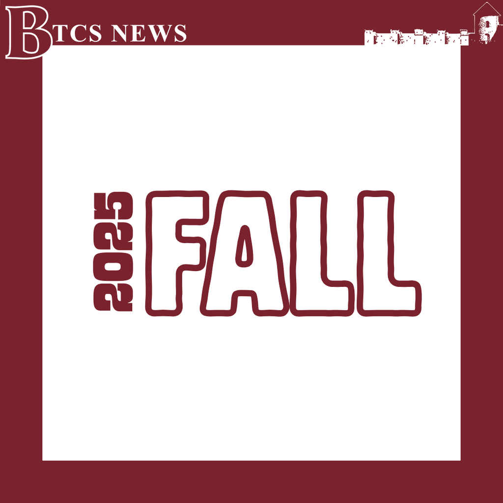 Graphic titled “BTCS News” with a maroon border. Inside a white square, large maroon outlined text reads “FALL” with “2025” displayed vertically to the left.