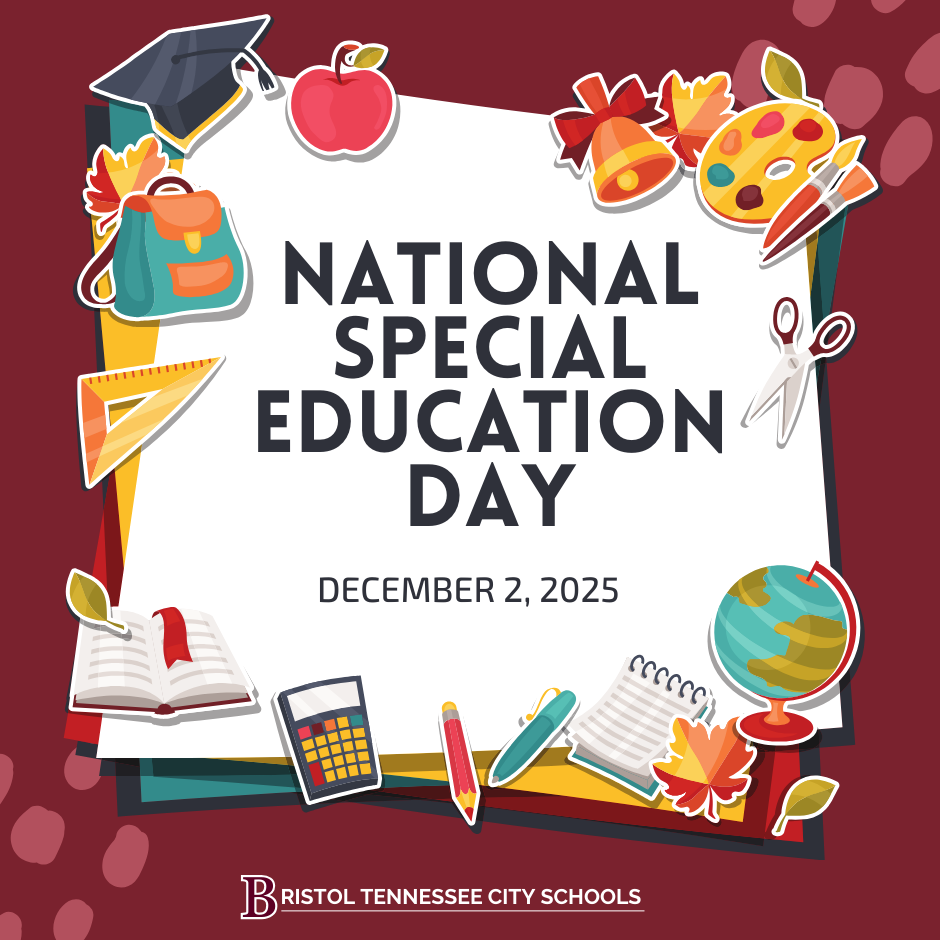 A maroon background with a large white square centered in the middle. Around the edges are illustrated school-themed stickers, including a graduation cap, apple, paint palette, backpack, scissors, globe, calculator, pencils, notebook, ruler, and autumn leaves. In the center, bold text reads “National Special Education Day” and below it “December 2, 2025.” At the bottom is the Bristol Tennessee City Schools logo.