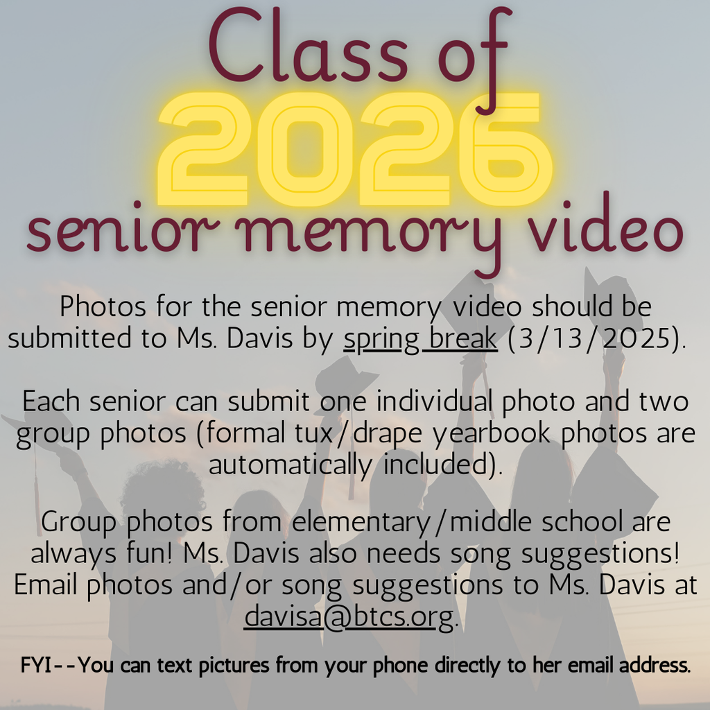 Flyer announcing “Class of 2026 Senior Memory Video.” Large yellow “2026” text appears over a faded background of silhouetted graduates tossing caps at sunset. The flyer includes instructions to submit photos to Ms. Davis by spring break (March 13, 2025), noting each senior may submit one individual photo and two group photos, with formal yearbook photos included automatically. It encourages fun group photos from earlier school years and requests song suggestions, providing an email address and noting photos can be texted directly to her email.  ChatGPT can make mistakes. Check important info.