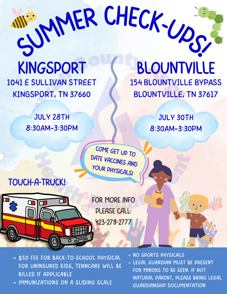 Colorful flyer titled "Summer Check-Ups!" promoting back-to-school health services. Two clinic locations are listed: Kingsport at 1041 E. Sullivan Street on July 28, 8:30 a.m.–3:30 p.m., and Blountville at 154 Blountville Bypass on July 30, 8:30 a.m.–3:30 p.m. A speech bubble encourages families to "Come get up-to-date vaccines and your physicals!" The flyer also advertises a Touch-A-Truck event and includes illustrations of an ambulance, a healthcare worker with a child, a bee, and a caterpillar. Contact information is provided: 423-279-2777. Additional notes state that back-to-school physicals cost $50 for uninsured children (TennCare billed if applicable), immunizations are available on a sliding scale, sports physicals are not offered, and a legal guardian must be present for minors or provide guardianship documentation if not the child's natural parent.