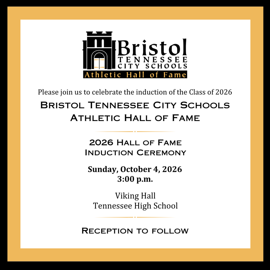 Invitation for the Bristol Tennessee City Schools 2026 Athletic Hall of Fame Induction Ceremony. The ceremony will be held Sunday, October 4, 2026, at 3 p.m. in Viking Hall at Tennessee High School, with a reception to follow.