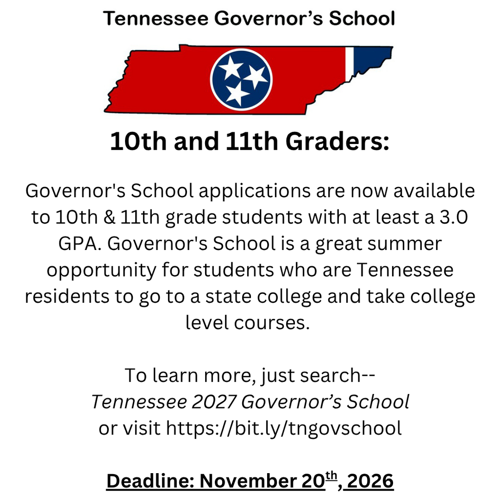 Flyer announcing Tennessee Governor’s School applications for 10th- and 11th-grade students. Students with at least a 3.0 GPA are eligible. The flyer describes Governor’s School as a summer opportunity for Tennessee residents to attend a state college and take college-level courses. It directs students to search for “Tennessee 2027 Governor’s School” or visit bit.ly/tngovschool. The application deadline is November 20, 2026. The flyer includes the Tennessee Governor’s School logo at the top.