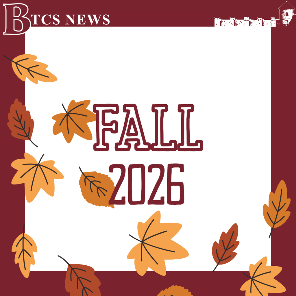 Fall 2026 BTCS News graphic featuring large burgundy lettering on a white background, surrounded by orange, gold, and rust-colored autumn leaves. A burgundy border frames the design, with the BTCS News logo and Stone Castle silhouette across the top.