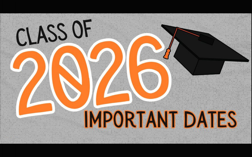 Class of 2026 Important Dates