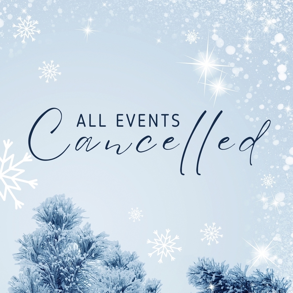 All events/sports are cancelled for today
