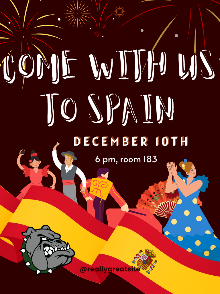 Poster with the red-and-yellow Spanish flag waving with the Brocton Bulldog logo, fireworks, and people dancing. It reads: Come With Us To Spain, December 10th, 6 pm, room 183