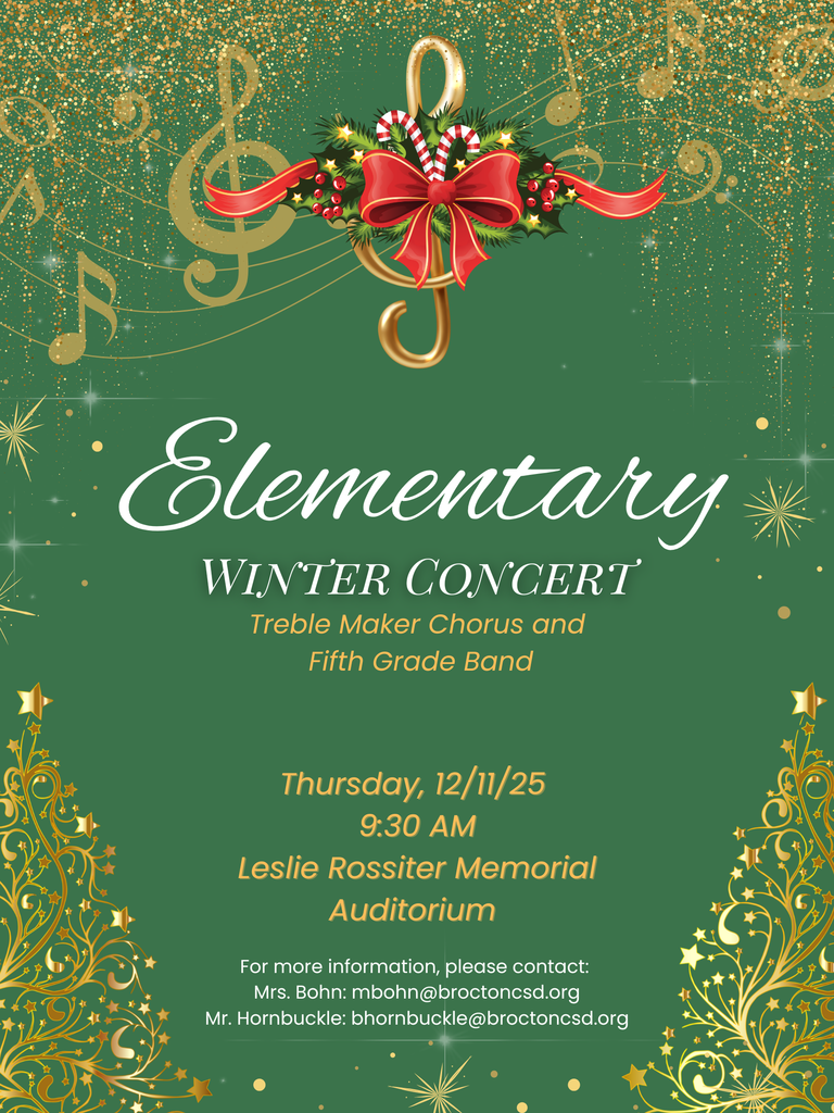 Elementary Winter Concert for Treble Maker Chorus and Fifth Grade Band on Thursday, 12/11/25 at 9:30 AM in the Auditorium 