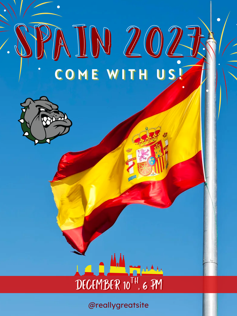Red and yellow Spanish flag flying on a sky background with the Brocton Bulldog logo with the following text header: "Spain 2027: Come with us!" Below it reads "December 10th, 6 pm"