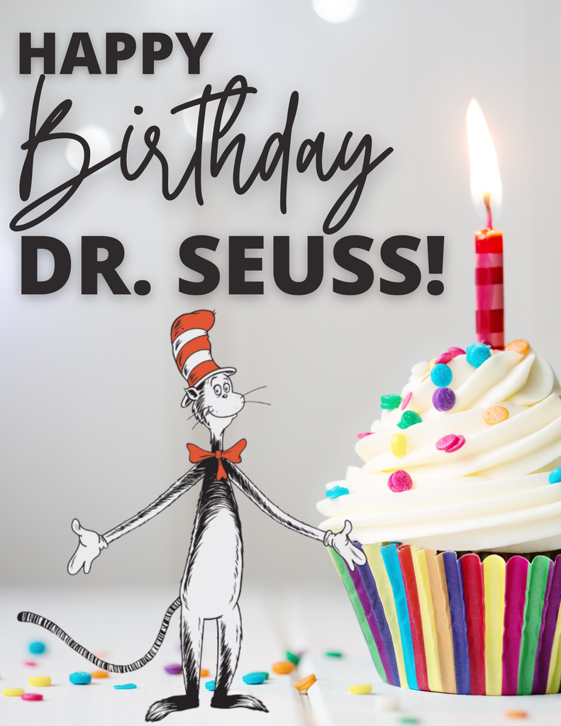 Happy Birthday Dr. Seuss!