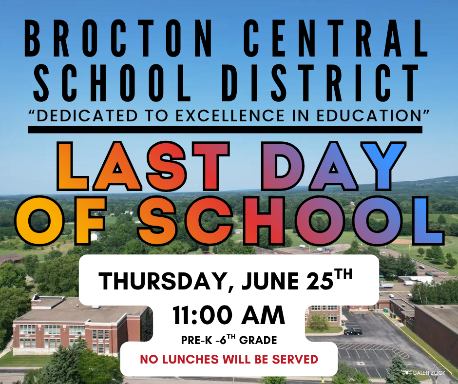 Last Day of School-  Thursday, June 25th