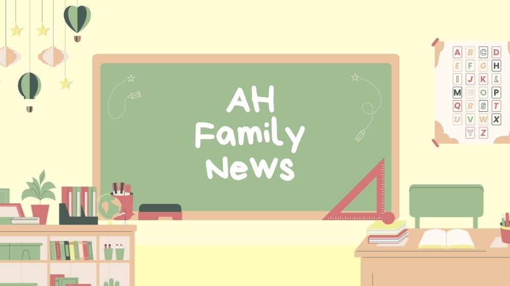 Decorative picture  with the words "AH Family News"