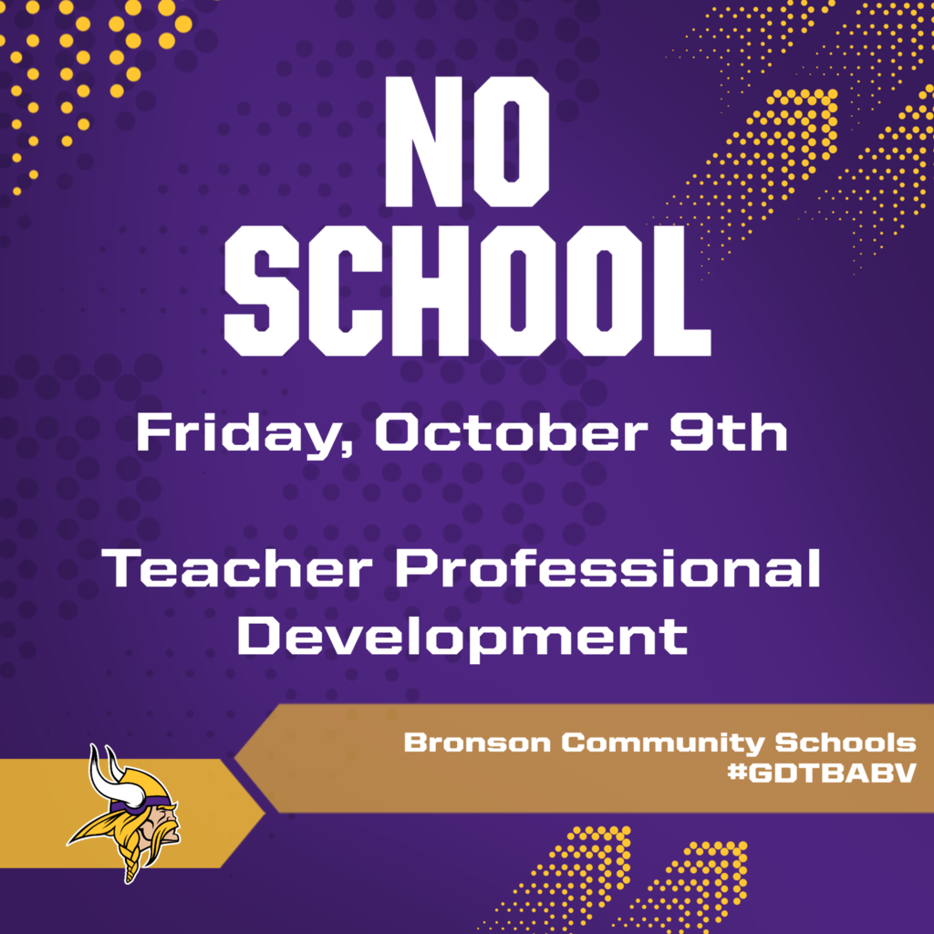 No School Friday,. 10/9