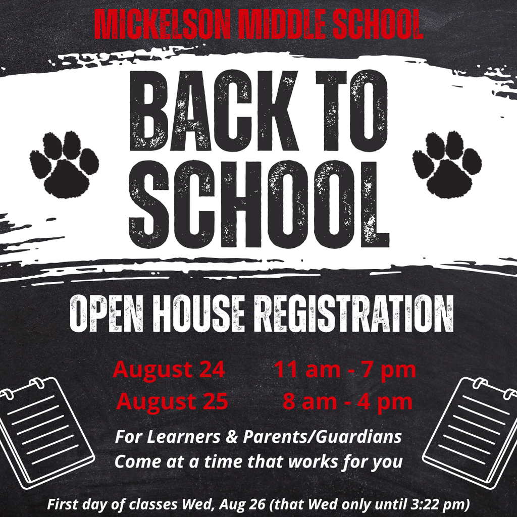 Back To School Open House Registration Aug 24 11 am to 7 pm and Aug 25 8 am to 4 pm