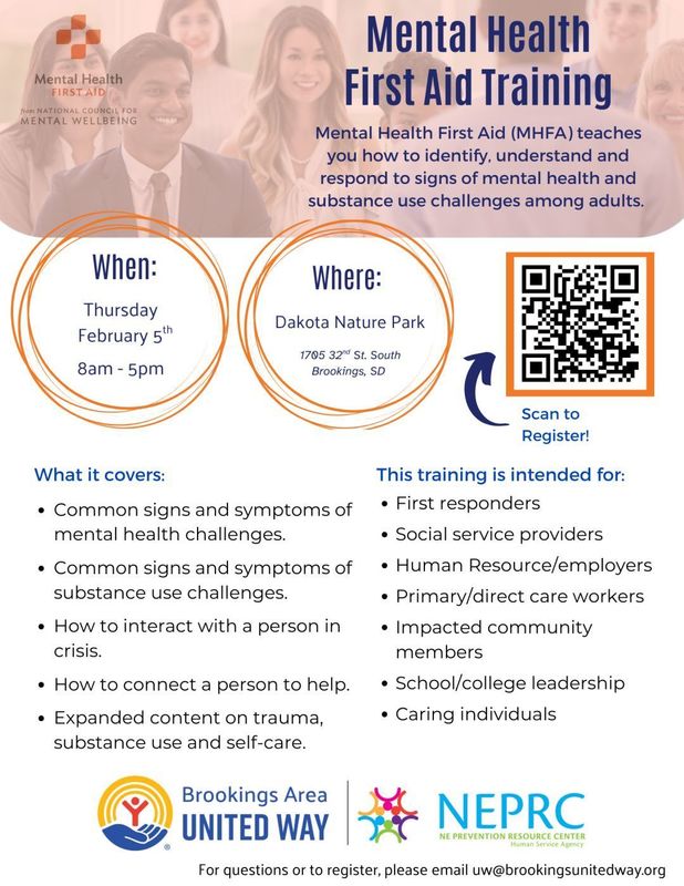 Flyer for mental health first aid taking place on February 5th, 2026 at Dakota Nature Park. Scan the QR code or email uw@brookingsunitedway.org to sign up.