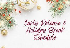 Early Release and Holiday Break Schedule