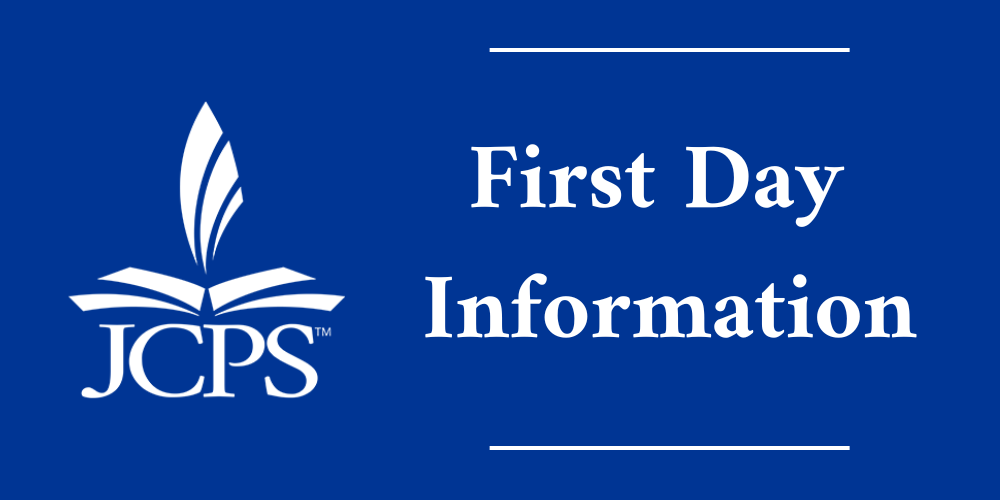 JCPS First Day Information