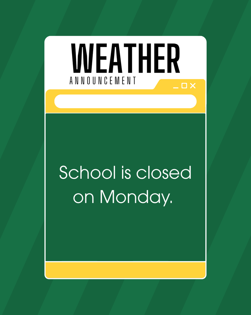 school is closed on Monday