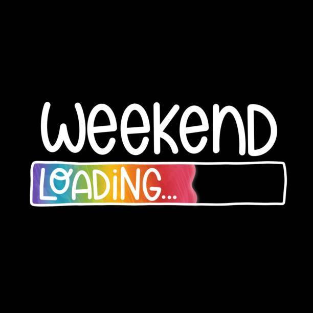 Weekend loading