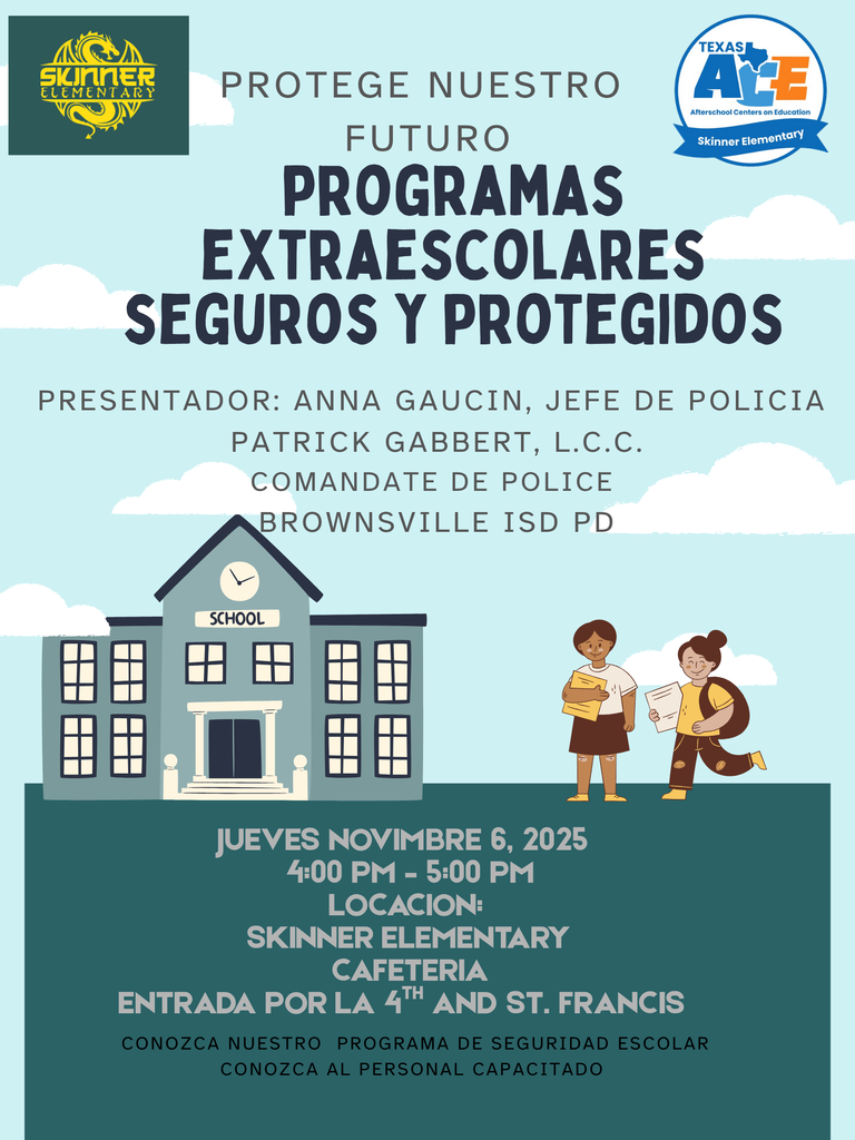 Ven a conocer nuestros nuevos procedimientos del programa de Seguridad y Protección después de la escuela. La presentación será ofrecida por la Jefa de Policía Anna Gaucin y el Comandante de Policía Patrick Gabbert en la Cafetería Skinner el 6 de noviembre de 4:00 a 5:00.