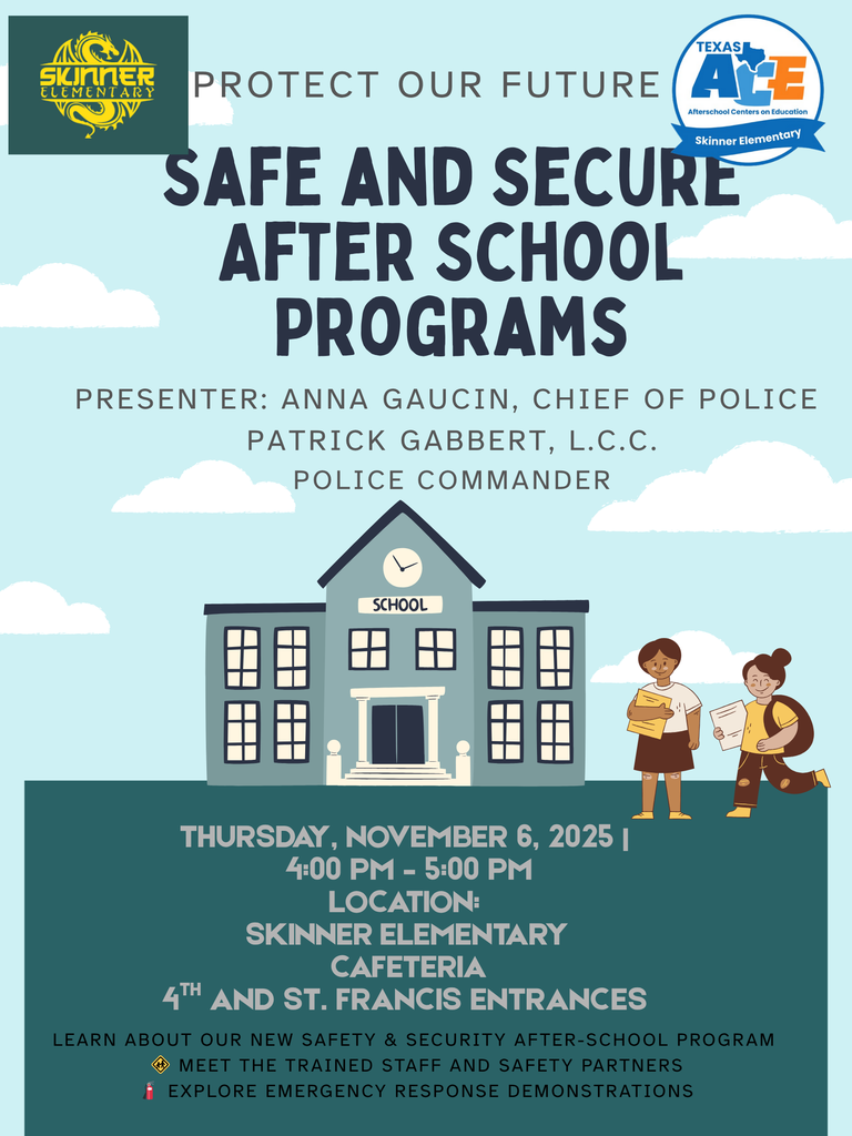Come Learn about our new Safety and Security after school program procedures, The presentation will be given by   Chief of Police Anna Gaucin and Police Commander Patrick Gabbert at the Skinner Cafeteria on November 6 from 4:00 to 5:00.
