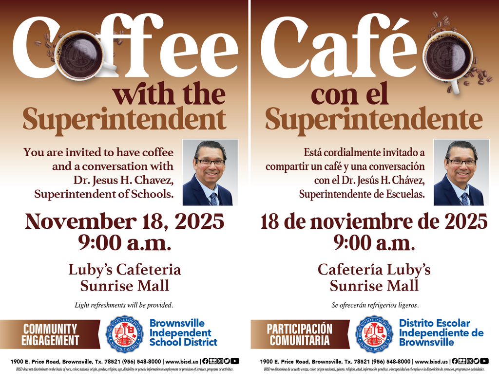 You are invited to have coffee and a conversation with Dr. Jesus H Chavez, Superintendent of Schools on November 18, 2025 at 9:00 at Luby's Cafeteria / Sunrise Mall