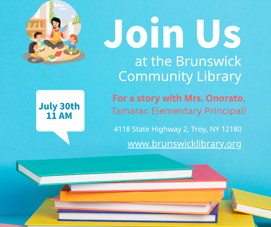 Announcement on a story with Mrs. Onorato Tamarac Elementary Principal at the Brunswick Community Library July 30 at 11 AM
