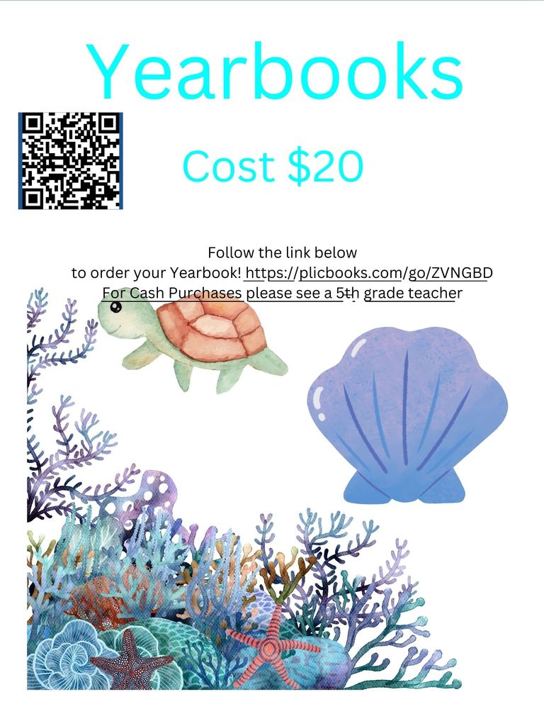 Yearbook Beaver Valley Elementary 2025-2026 20 dollars per book. Use the link https://plicbooks.com/go/zvngBD  or use the QR code   For cash purchases please contact a  5th grade teacher.