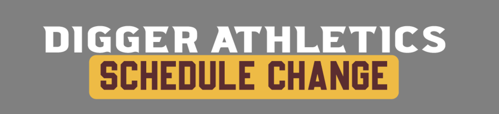 Diggers Athletics Schedule Change