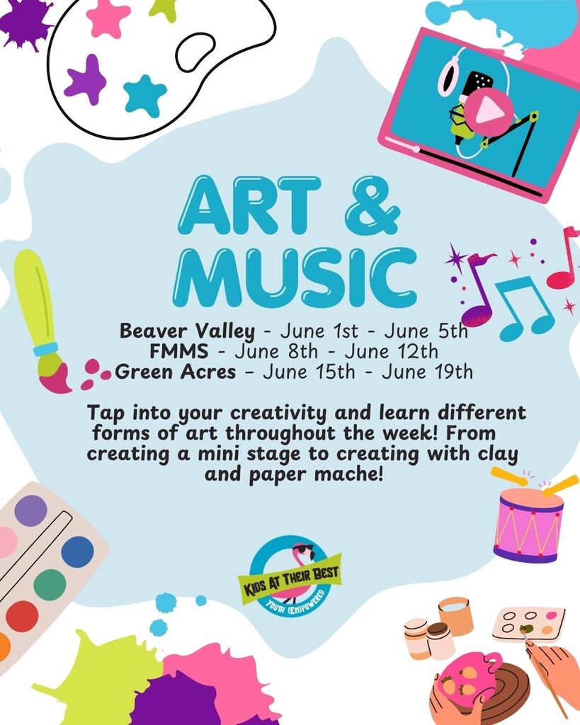 Art and Music with STEM! Green Acres: June 1st - June 5th Beaver Valley: June 8th - June 12th Pioneer: June 15th - June 19th