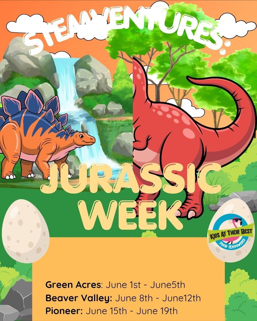 Jurassic Week Travel back in time to explore the infamous Jurassic eras! Learn about the different periods dinosaurs lived in, what life was like as a dinosaur, the unfortunate extinction of these creatures, and the evidence they left Behind! Green Acres: June 1st - June 5th Beaver Valley: June 8th - June 12th Pioneer: June 15th - June 19th