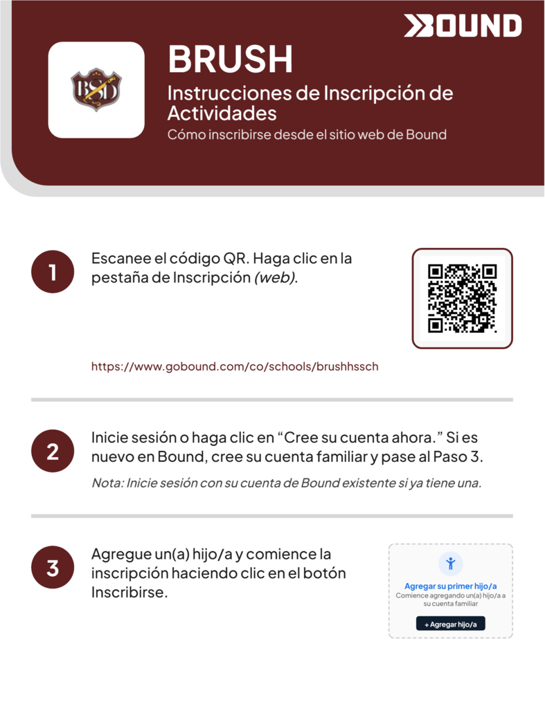 Brush Activity Registration Instructions - Scan QR Code https://www.gobound.com/co/schools/brushhssch - Click Registration Tab - Create Your Account Now - Add a child and begin registration.