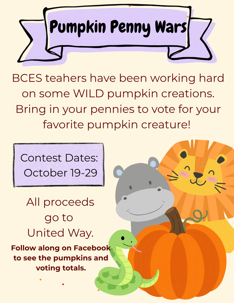 A poster shows a pumpkin, a lion, and a hippo. A ribbon reads "Pumpkin Penny Wars". Text explains BCES teachers' pumpkin creations.