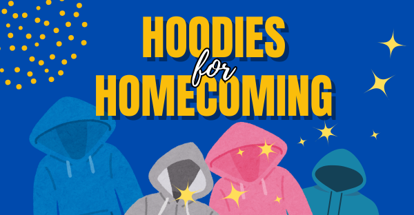 Hoodies for Homecoming