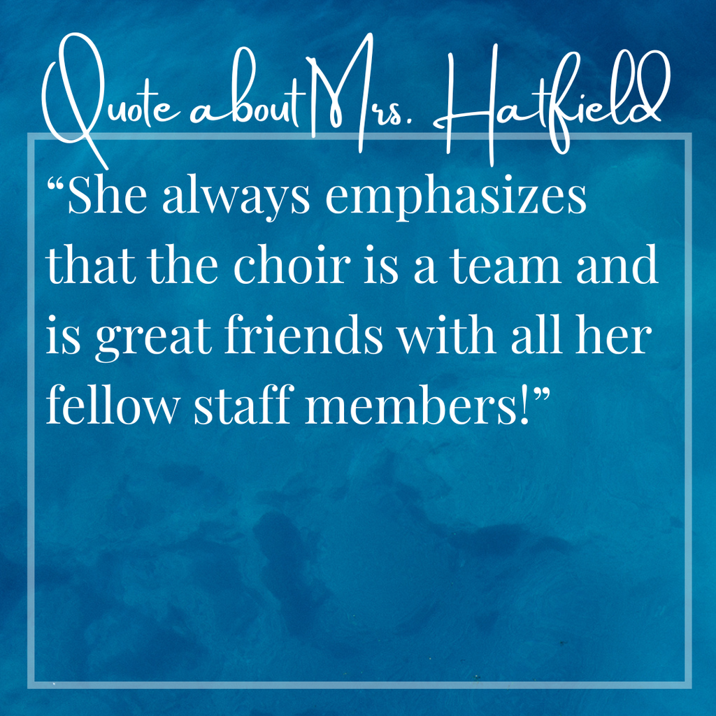 Quotes about Mrs. Hatfield