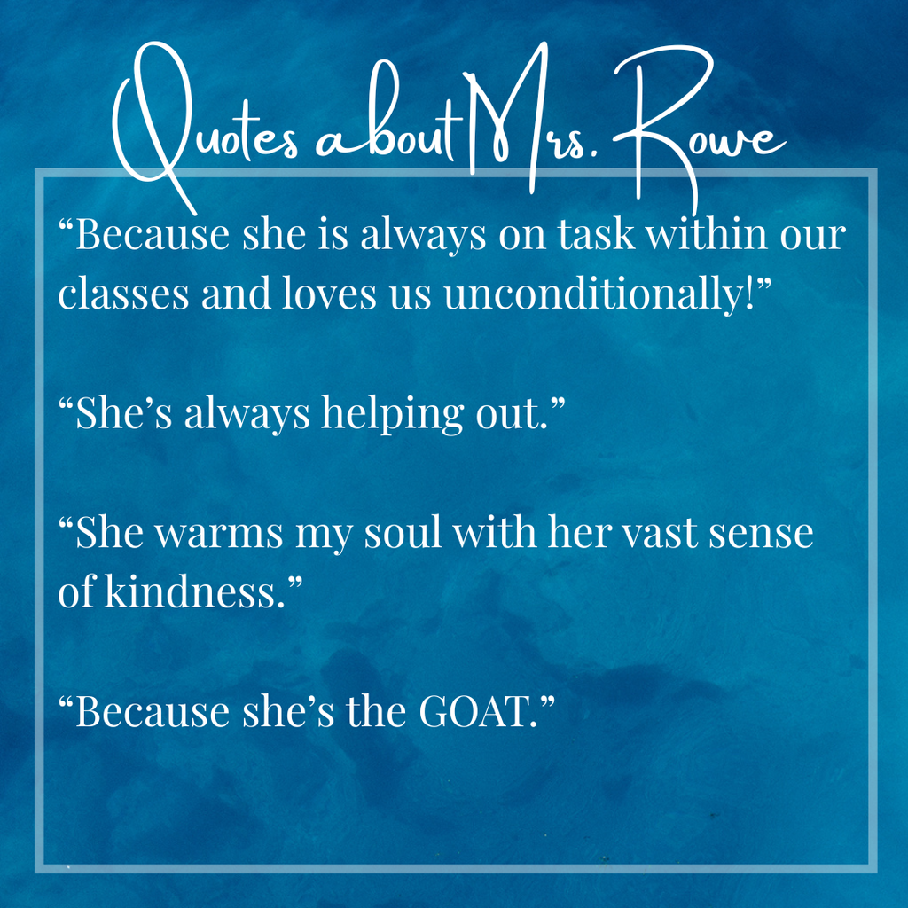 Quotes about Mrs. Rowe