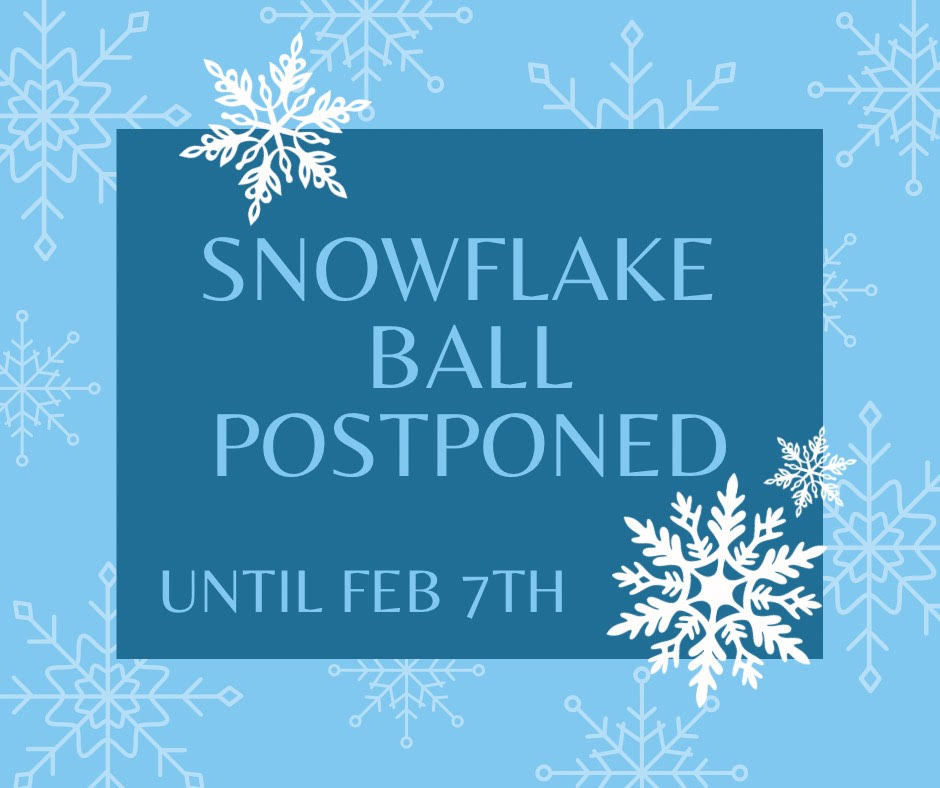 Snowflake Ball Postponed