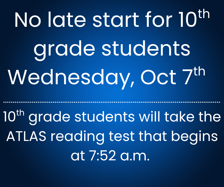 No late start for 10th grade students on Wednesday, Oct 7