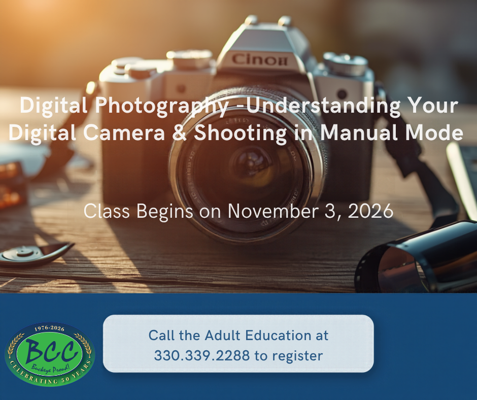 Digital Photography-Understanding Your Digital Camera & Shooting in Manual Mode
