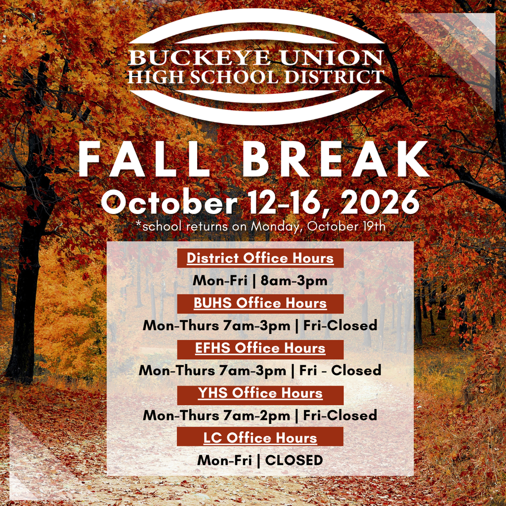 Poster with fall leaves background. "Buckeye Union High School District Fall Break" header. Dates: October 12-16, 2026.