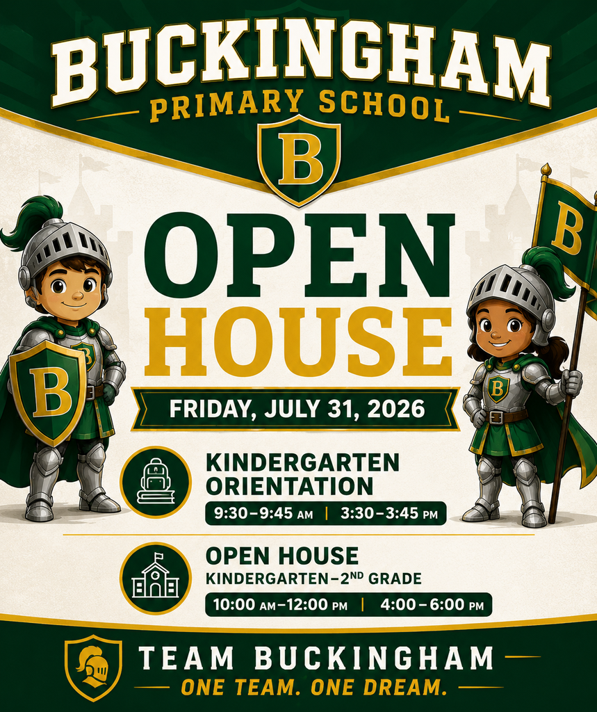 Buckingham Primary's Open House Flyer - All info in text with post