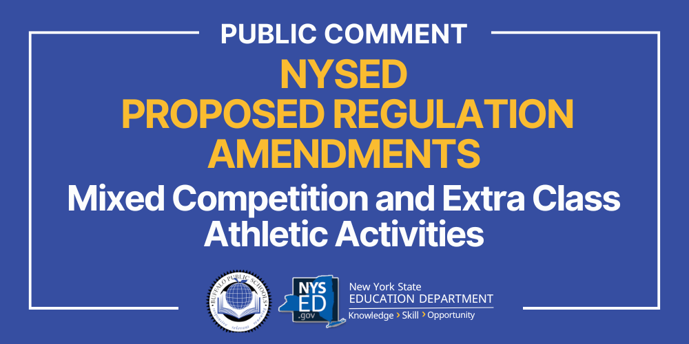 NYSED Proposed Regulation Amendments: Mixed Competition and Extra Class Athletic Activities - Public Comment