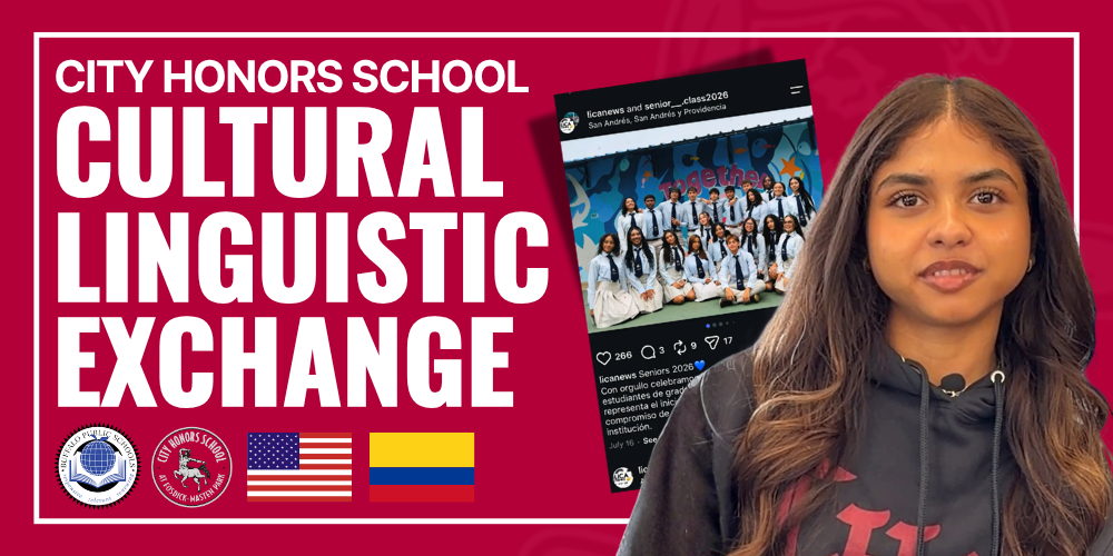 City Honors School Cultural Linguistic Exchange graphic. The image highlights an international cultural and language exchange program and features a student speaker, a social media post showing a group of students, and the flags of the United States and Colombia, along with City Honors School and Buffalo Public Schools logos.